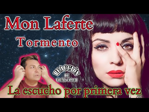 Reaccion / Reaction MON LAFERTE * TORMENTO * Por Adry Vachet