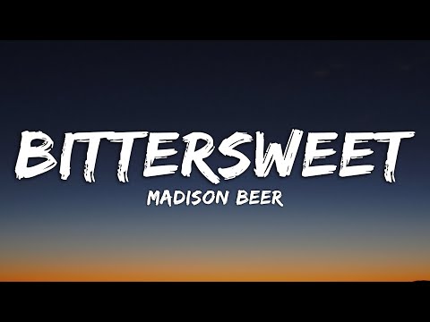 Madison Beer - bittersweet (Lyrics)