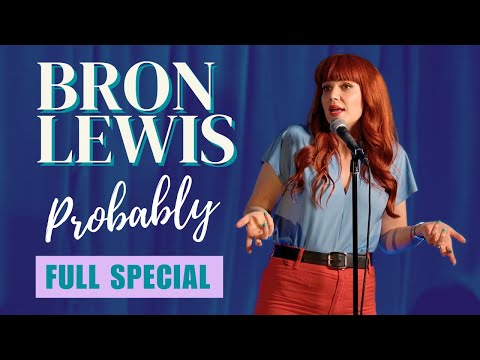 Bron Lewis — Probably (Full Comedy Special)