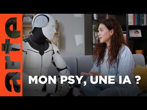 Psychothérapie et intelligence artificielle | Documentaire | ARTE