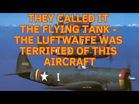 THEY CALLED IT THE FLYING TANK - THE LUFTWAFFE WAS TERRIFIED OF THIS AIRCRAFT