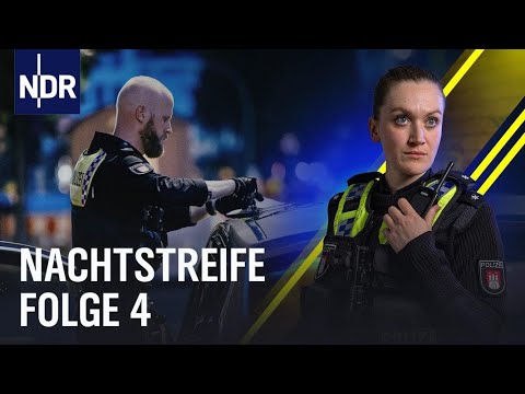 Polizei Doku-Serie: Endstation Zelle| Nachtstreife Staffel 4 Folge 4 | NDR Doku