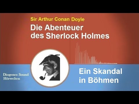 Sherlock Holmes: Ein Skandal in Böhmen (Hörbuch)