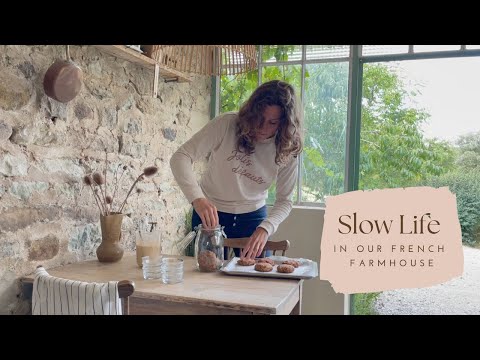 Slow life in our French farmhouse