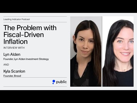 Fiscal Dominance and the Effect On Inflation | Lyn Alden