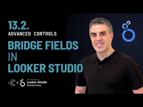 13.2. Bridge Fields: Filtering Multiple Data Sources - Advanced Looker Studio Tutorial