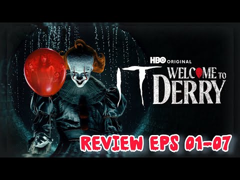 WELCOME TO DERRY EPS 1-7 Review- Pennywise is ABSOULTLEY Terrifying in Prequel series!