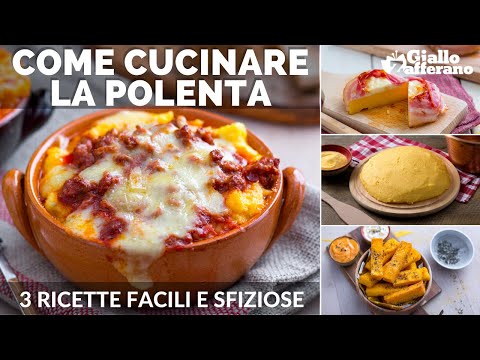 POLENTA: 3 RICETTE SEMPLICI E GUSTOSE PER CUCINARLA