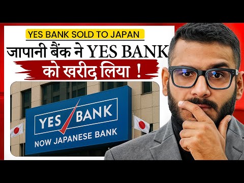 “YES Bank Taken Over by Japanese Bank? Reality Will Shock You