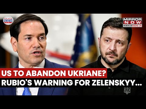 Marco Rubio Sends Out A Stern Warning To Ukrainian President Zelenskyy | US To Pull Of War? Watch
