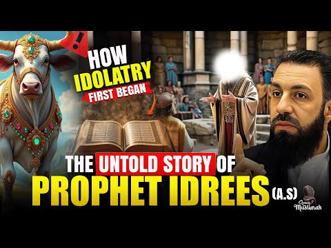 The First Time People Worshipped Idols - The Shocking Story After Idrees (AS) | Belal Assaad