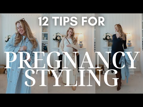 12 TIPS FOR STYLING DURING PREGNANCY ✨ Bump-Friendly Style Ideas