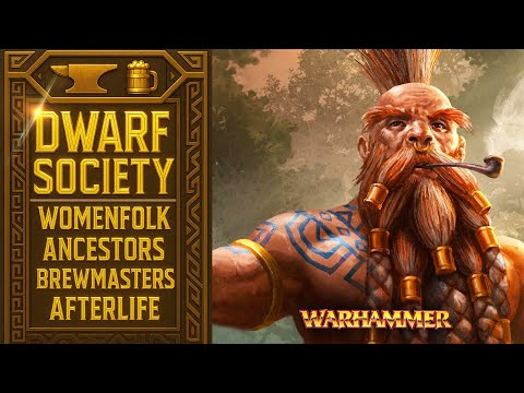 Dwarf Society: Slayers, Runes, Ancestor Gods, Womenfolk, Gold, Grudgelore - Warhammer Fantasy Lore