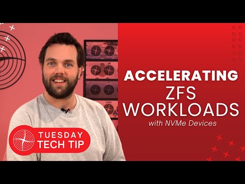 Tuesday Tech Tip - Accelerating ZFS Workloads with NVMe Storage