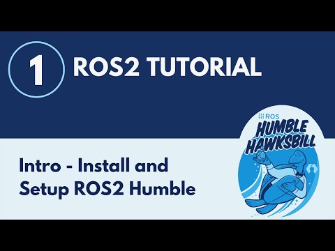 Intro: Install and Setup ROS2 Humble - ROS2 Tutorial 1