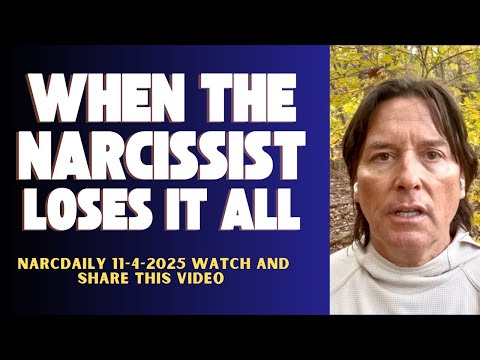 WHEN THE NARCISSIST LOSES IT ALL