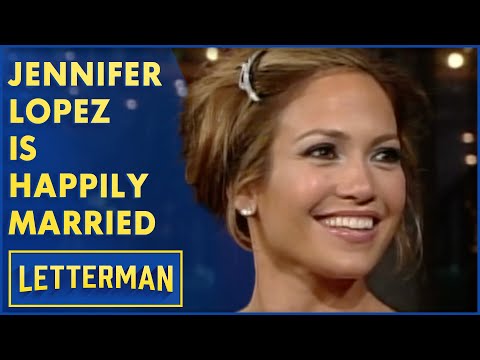 Jennifer Lopez Is Happily Married | Letterman