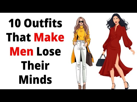 10 Outfits That Make Men Lose Their Minds