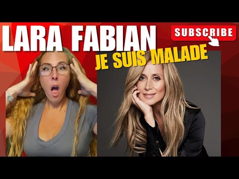 FIRST TIME REACTING | Lara Fabian| Je Suis Malade | #french #reactionvideo #music