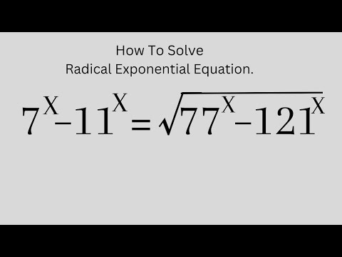 👍👍A Nice Math Olympiad Exponential Problem, Solving 7^x–11^x=sqrt(77^x–121^x) Differently.