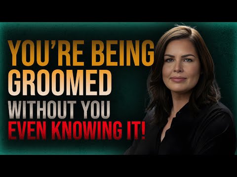 Why You Didn't See It Coming! How Psychopaths Groom Their Victims