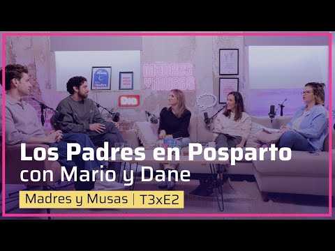 Los Padres en Posparto con Mario y Dane 😳 T3-E2