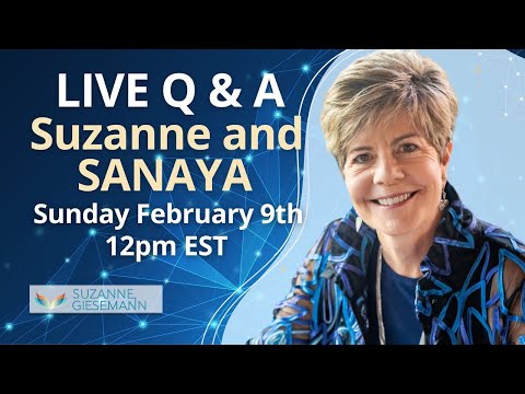 Live Q&A with Suzanne & Sanaya February 9, 2025