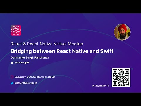 Bridging between React Native & Swift - Gurmanjot Singh | React & React Native Virtual Meetup.