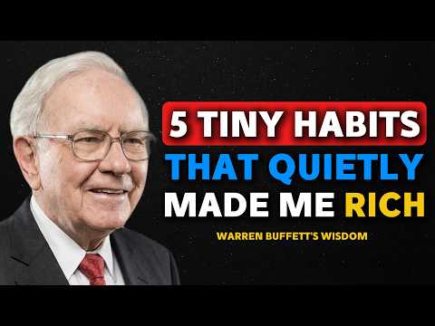 Warren Buffett: 5 Tiny Habits That Quietly Made Me Rich.