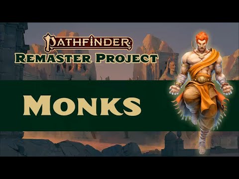 How Monk's Played in Pathfinder 2nd Edition Remastered (reupload)