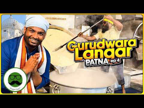 Patna Sahib Gurudwara Langar Tour | India’s Biggest Kitchen | Veggie Paaji Bihar EP 4