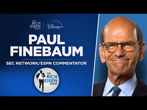 ESPN’s Paul Finebaum Talks LSU, Florida, Penn State & More with Rich Eisen | Full Interview