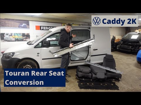 VW Caddy 2K Build Series - Touran Rear Seat Conversion - Episode 5