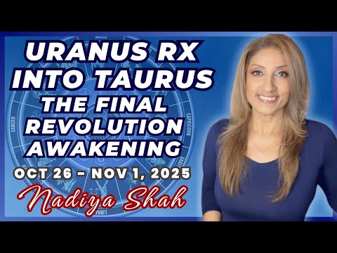 URANUS RX INTO TAURUS THE FINAL REVELATION REVOLUTION AWAKENING Oct 26- Nov1 WeekAhead Horoscopes