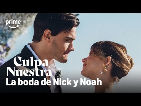 IMÁGENES EXCLUSIVAS DE LA BODA DE NICK Y NOAH | Culpa Nuestra