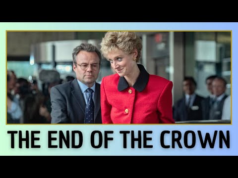 THE CROWN SEASON 6 – THE END NO ONE WAS READY FOR
