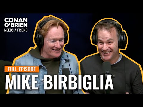 Mike Birbiglia (FULL EPISODE) | Conan O'Brien Needs A Friend
