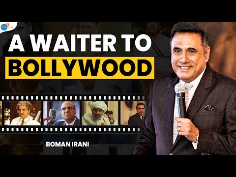 How A Waiter Became Bollywood's Biggest Star | Boman Irani | Josh Talks