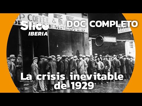 1929: Cuando La burbuja especulativa se rompió | SLICE Iberia | DOCUMENTAL COMPLETO
