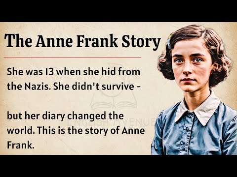 Anne Frank Story || Learn English Through Biography || Level 2 🔥 || Improve Your English Skills ✅