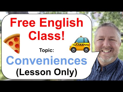 Free English Lesson! Topic: Conveniences! 🍕🚖📷 (Lesson Only)