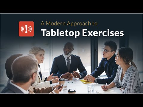 A Modern Approach to Tabletop Exercises