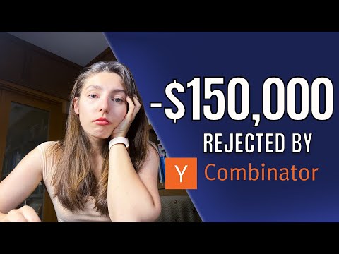I pitched my startup to Y Combinator (startup accelerator) for $150,000 and got rejected.