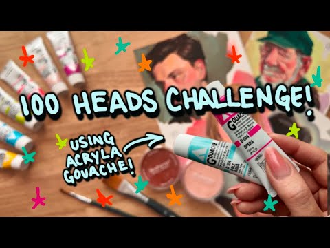 100 HEADS CHALLENGE - using acryla gouache