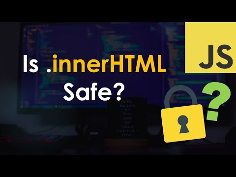 Is it safe to use innerHTML? | JavaScript Tutorial