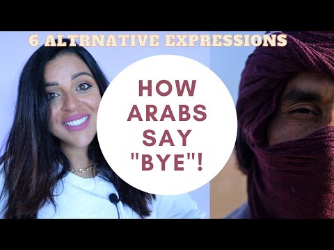 6 DIFFERENT WAYS TO SAY "BYE"! - Alternative Arabic expressions & why I almost cried!