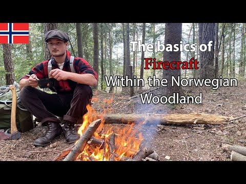 Basics of Firecraft in the Norwegian Woodland