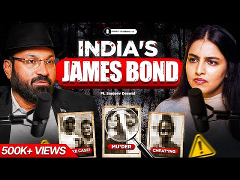 India’s Top Detective: Political, High-Profile Affairs & Case | Sanjeev Deswal on Body To Beiing