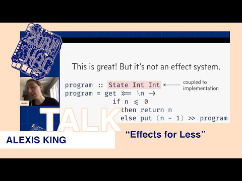 Alexis King -  “Effects for Less” @ ZuriHac 2020