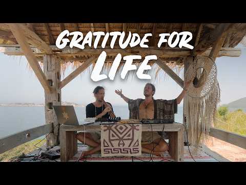 Mose ft. Janax Pacha - Gratitude for Life(1hr) Organic Downtempo Nature Improvisation @Corfu, Greece